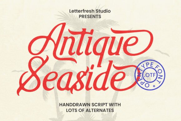 Antique Seaside: A Font with Vintage Character