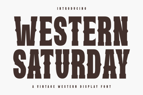 Western Saturday: Bold Typography for Authentic Brands